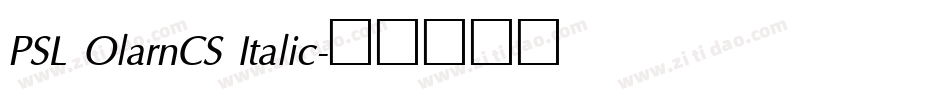 PSL OlarnCS Italic字体转换